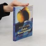 Allen Carr: Endlich Wunschgewicht!