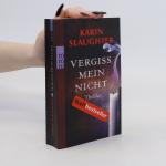 Karin Slaughter: Vergiss mein Nicht Karin Slaughter: Vergiss mein Nicht