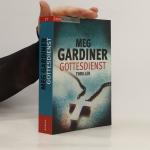 Meg Gardiner: Gottesdienst