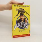 Michael Moore: Volle Deckung Mr. Bush