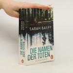 Sarah Bailey: Die Namen der Toten