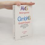 kolektiv: Aktiengesetz. GmbH-Gesetz