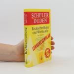 kolektiv: Schülerduden. Rechtschreibung 