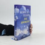 Hervé Le Tellier: Die Anomalie Hervé Le Tellier: Die Anomalie