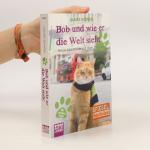 James Bowen: Bob und wie er die Welt sie
