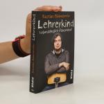 Bastian Bielendorfer: Lehrerkind : leben