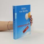 Ildikó von Kürthy: Höhenrausch
