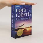 Nora Roberts: Schattenmond: Roman
