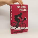 Graeme Simsion: Das Rosie-Projekt Graeme Simsion: Das Rosie-Projekt