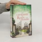 Pauline Peters: Das Geheimnis des Rosenz
