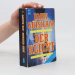 John Grisham: Der Klient: Roman