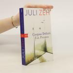 Juli Zeh: Corpus Delicti. Ein Prozess