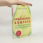 Bas Kast: Der Ernährungskompass. Das Faz