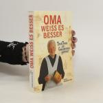 Eveline Kalckhoven Smit: Oma weiss es be Eveline Kalckhoven Smit: Oma weiss es be