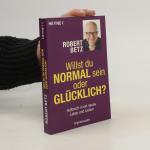 Robert Betz: Willst du normal sein oder 