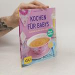 Dagmar von Cramm: Kochen für Babys