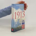 Florian Illies: 1913 Der Sommer des Jahr Florian Illies: 1913 Der Sommer des Jahr