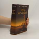 Alfred E. Johann: Wind der Freiheit