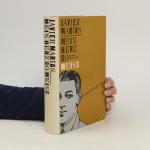 Javier Marías: Mein Herz So Weiss