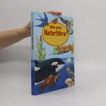 kolektiv: Mein großer Naturführer. Tiere
