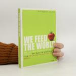 Erwin Wagenhofer: We Feed the World