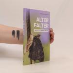 Gabriele Bryant: Alter Falter: Wie ich a