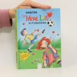 Knister: Hexe Lilli im Fußballfieber
