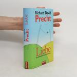 Richard David Precht: Liebe ein Unordent