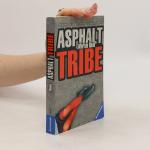 Morton Rhue: Asphalt tribe: Kinder der S