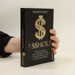 Martin Kihn: Asshole - wie ich lernte ei