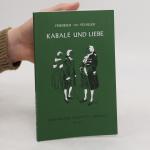 Friedrich Schiller: Kabale und Liebe Friedrich Schiller: Kabale und Liebe