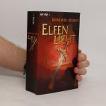 Bernhard Hennen: Elfenlicht