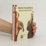 Michel Houellebecq: Elementarteilchen