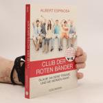 Albert Espinosa: Club der roten Bänder