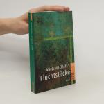 Anne Michaels: Fluchtstücke