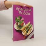 Edelgard Prinz Korte: Spargel & Rucola Edelgard Prinz Korte: Spargel & Rucola