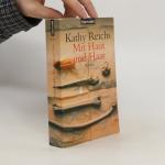 Kathy Reichs: Mit Haut und Haar