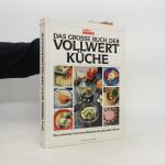 kolektiv: Das grosse Buch der Vollwertkü