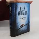 Nele Neuhaus: Im Wald