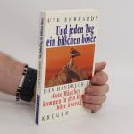 Ute Ehrhardt: Un jeden Tag ein Bißchen b