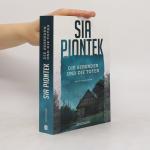 Sia Piontek: Die Sehenden und die Toten: