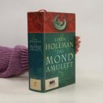 Linda Holeman: Das Mond Amulett