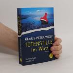 Peter Klaus Wolf: Totenstille im Watt: S