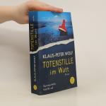 Peter Klaus Wolf: Totenstille im Watt: S
