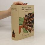 Thomas Mann: Der Zauberberg: Roman
