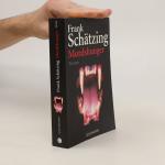 Frank Schätzing: Mordshunger: Roman