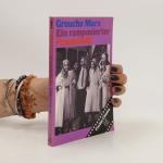 Groucho Marx: Ein ramponierter Frauenhel