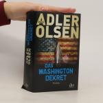 Jussi Adler Olsen: Das Washington-Dekret Jussi Adler Olsen: Das Washington-Dekret