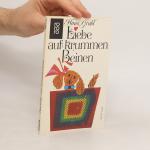 Hans Gruhl: Liebe auf krummen Beinen