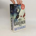 Meg Gardiner: Gottesdienst Meg Gardiner: Gottesdienst
